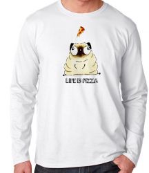 Camiseta Manga Longa Life is pizza pug