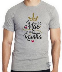 Camiseta Mãe Rainha